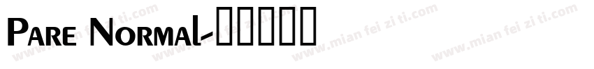 Pare Normal字体转换